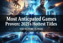 Most Anticipated Games Proven: 2025's Hottest Titles